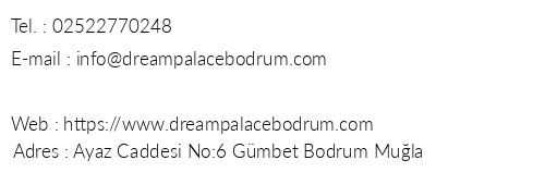 Dream Beach & Palace Bodrum telefon numaralar, faks, e-mail, posta adresi ve iletiim bilgileri